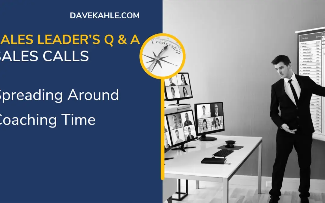 sales-leaders-q-and-a-spreading-around-coaching-time