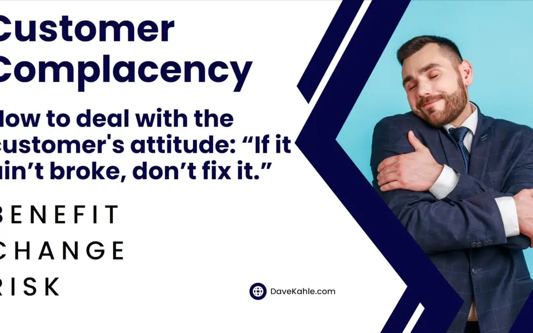 aint-broke-dont-fix-customer-complacency