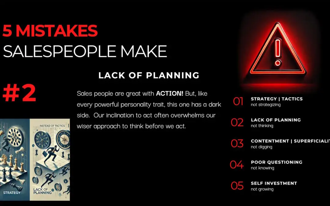 #2 Mistake Salespeople Make – Lack of Planning