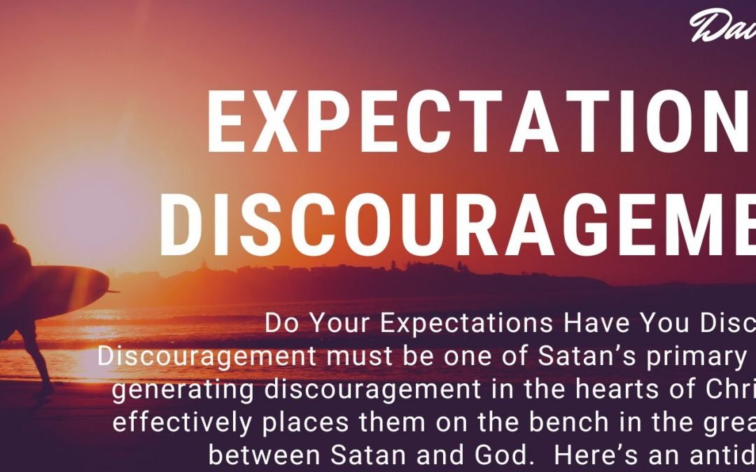 Expectations and Discouragement