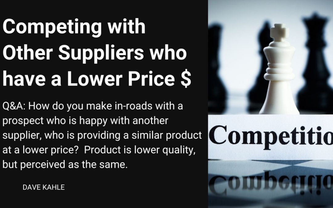 Competing with Other Suppliers who have a Lower Price