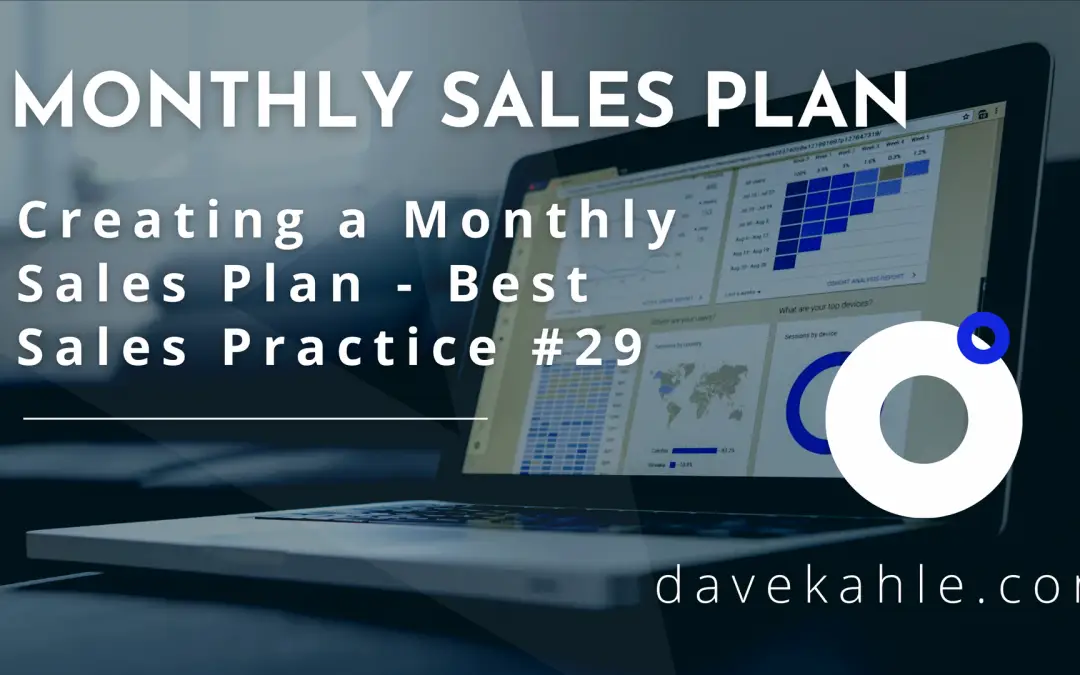 Creating a Monthly Sales Plan – Best Practice #29