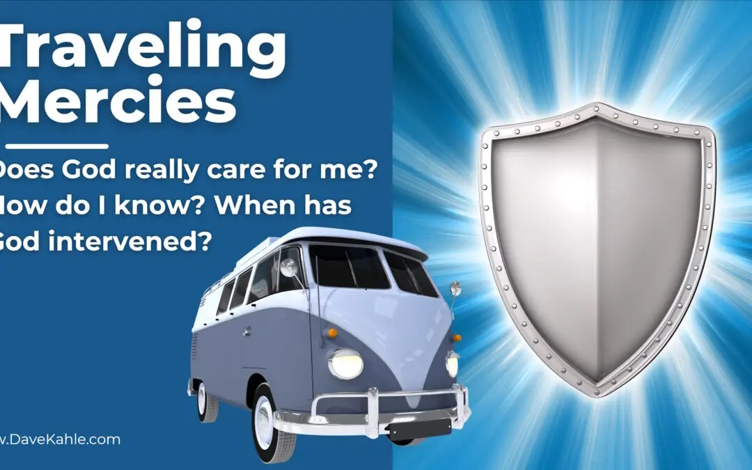 Traveling Mercies & God’s Protection