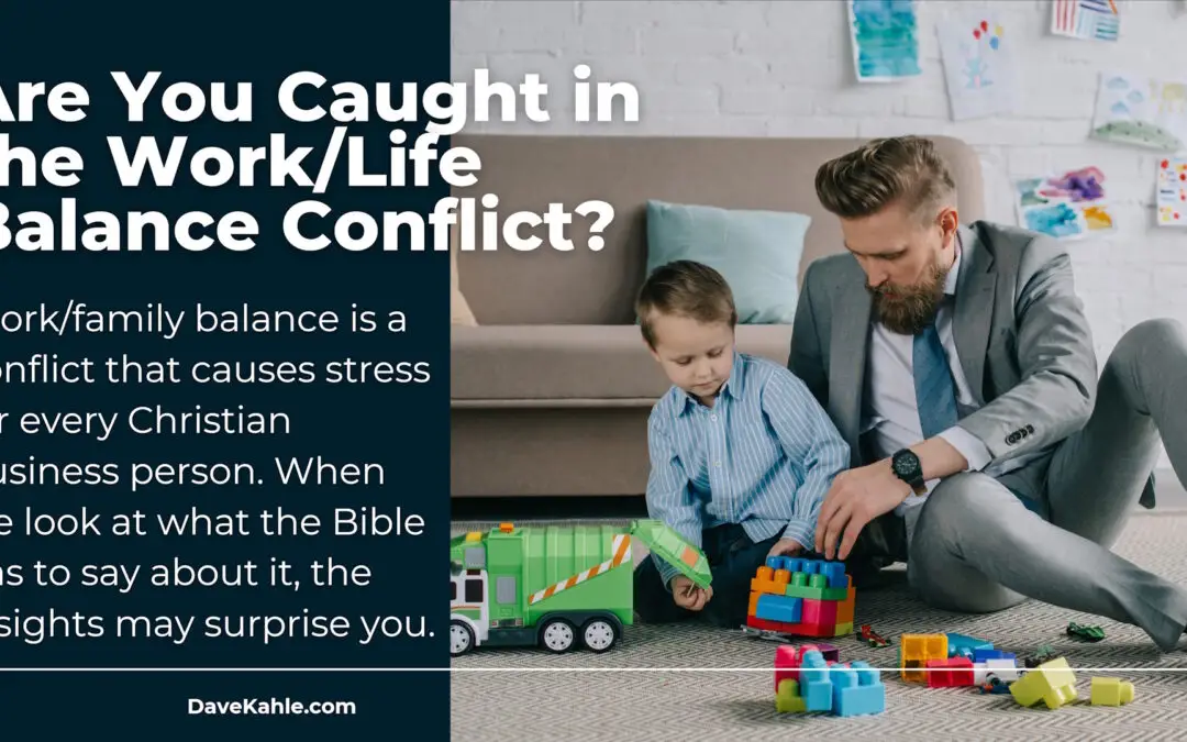 Are You Caught in the Work/Life Balance Conflict?