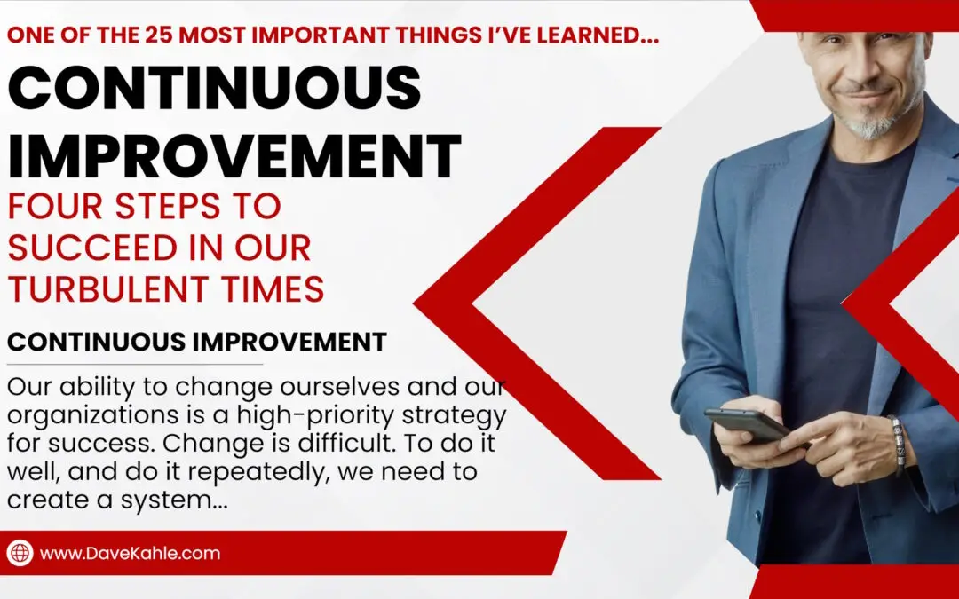 Four Steps to Continuous Improvement to Succeed in our Turbulent Times