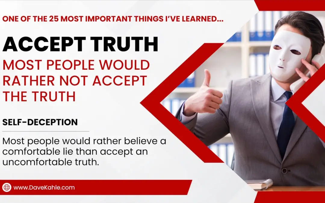 one-of-the-25-most-important-people-rather-not-accept-truth-self-deception-notbest