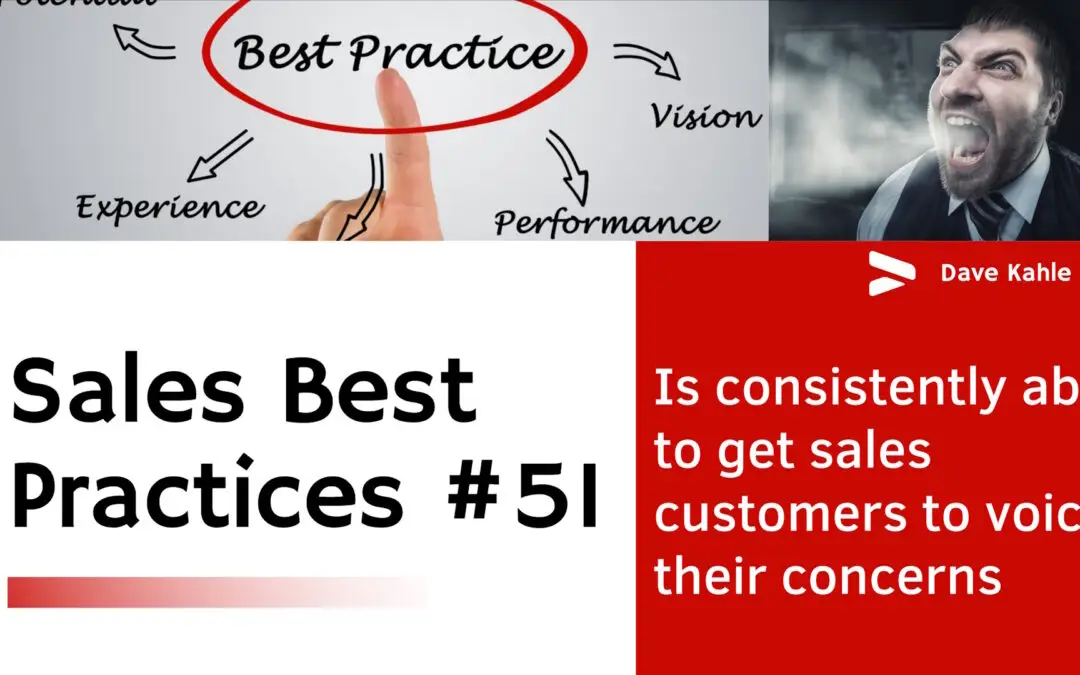 Is consistently able to get sales customers to voice their concerns – Best Practices 51