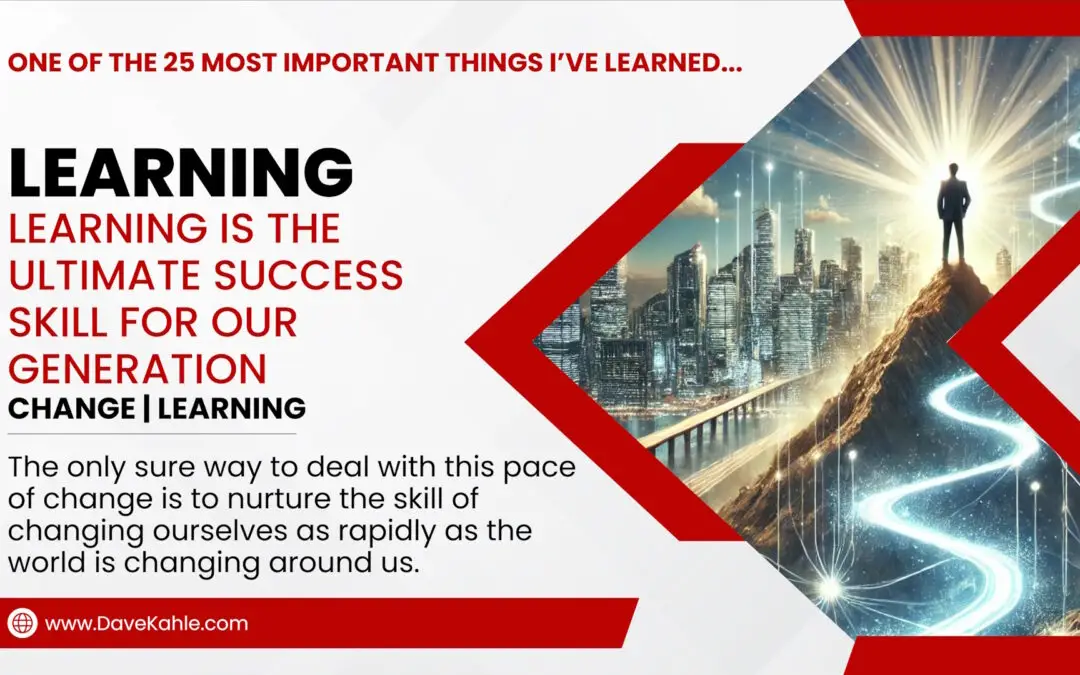 Learning is the Ultimate Success Skill for Managing Change