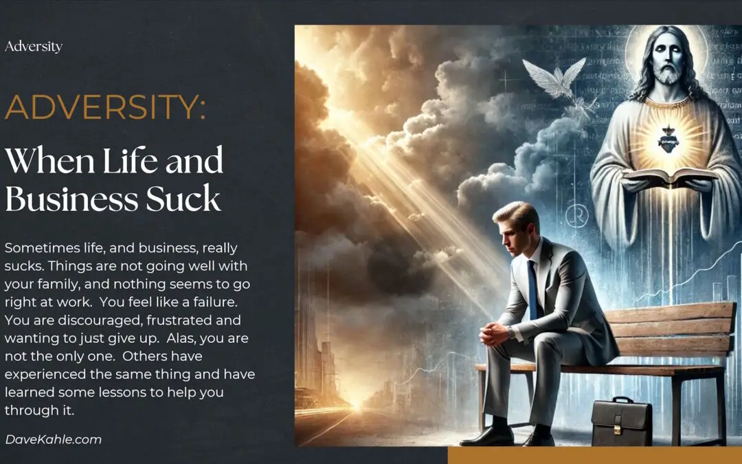 ADVERSITY When Life Business Suck bst