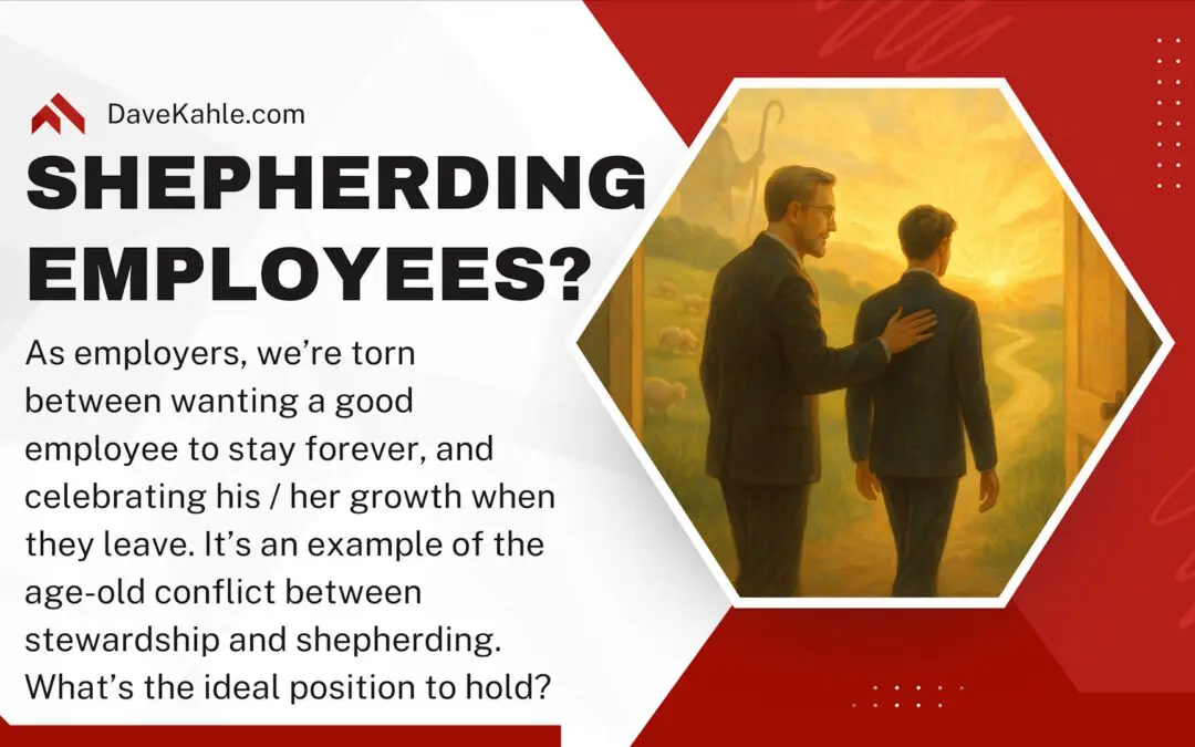 Do You Share a Shepherd’s View of Employees?